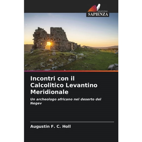 Incontri con il Calcolitico Levantino Meridionale, (Paperback)