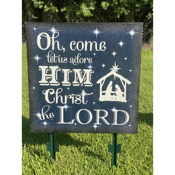 O Come Let Us Adore His sign
