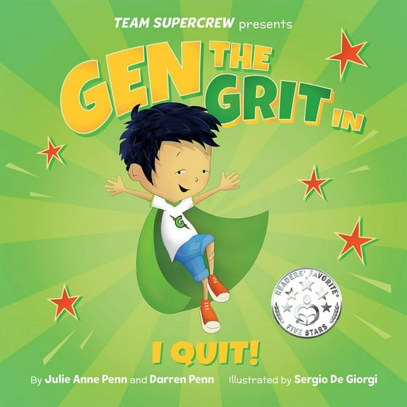 Team Supercrew Gen the Grit in I Quit!, Book 4, (Hardcover)