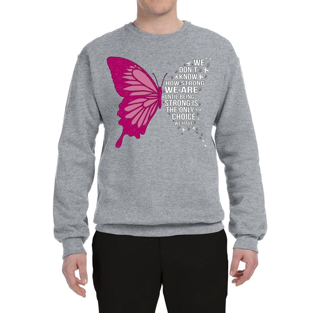 Wild Bobby Being Strong Is The Only Option We Have Butterfly Breast Cancer Awareness Unisex Crewneck Sweatshirt, Heather Grey, Large