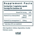 thumbnail image 2 of Vital Nutrients - K2-7 + D3 Vitamin - Bone and blood clotting Support - 60 Capsules per Bottle, 2 of 6
