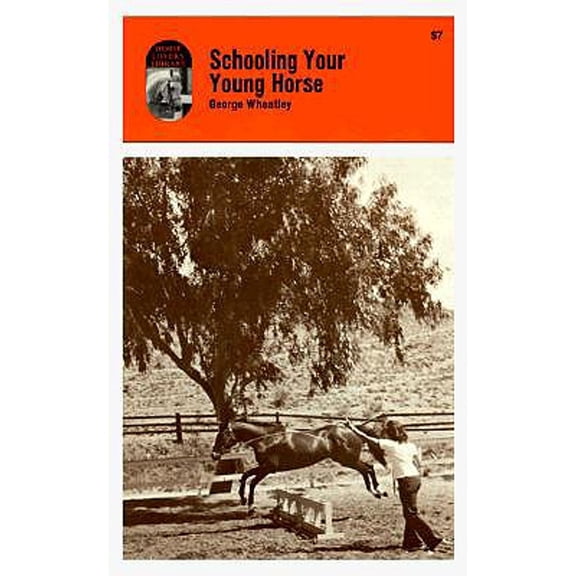 Pre-Owned Schooling Your Young Horse (Paperback) 0879802014 9780879802011