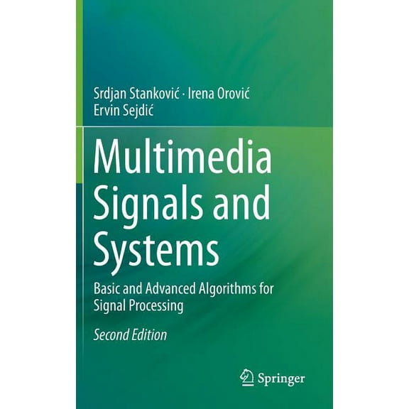 Multimedia Signals and Systems: Basic and Advanced Algorithms for Signal Processing, (Hardcover)
