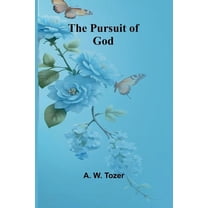 The Pursuit of God, (Paperback)