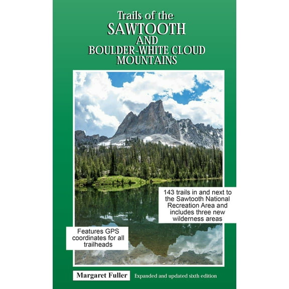 Trails of the Sawtooth and Boulder-White Cloud Mountains, (Paperback)