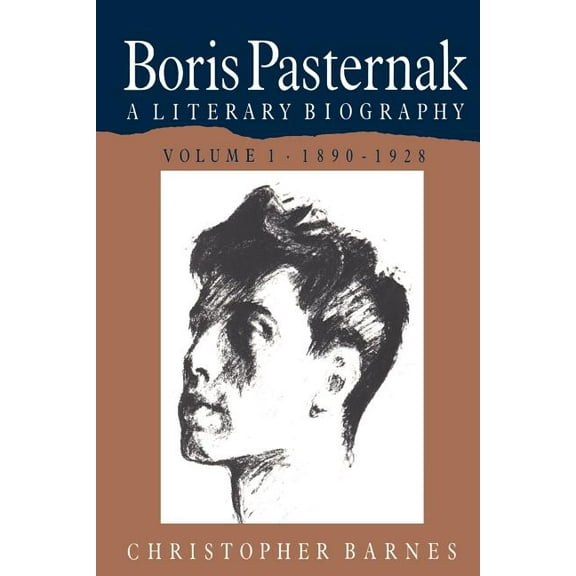 Boris Pasternak: A Literary Biography, (Paperback)