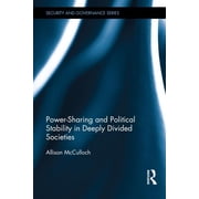 Security and Governance Power-Sharing and Political Stability in Deeply Divided Societies, (Hardcover)