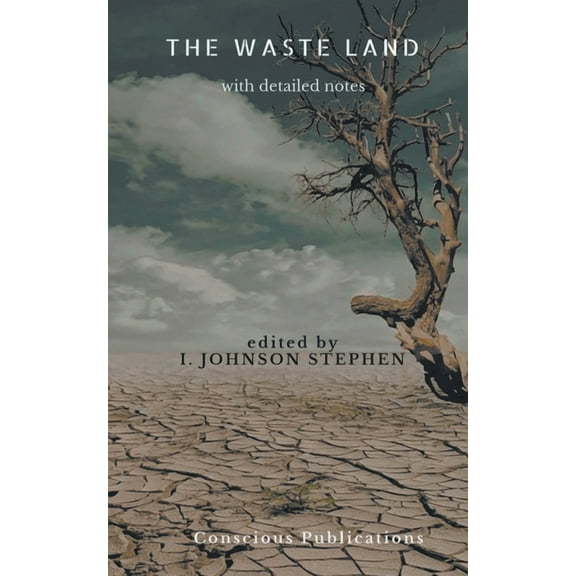 The Waste Land: with detailed notes, (Paperback)