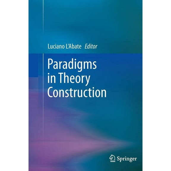 Paradigms in Theory Construction, (Paperback)