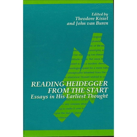 Suny Contemporary Continental Philosophy Reading Heidegger from the Start: Essays in His Earliest Thought, (Paperback)