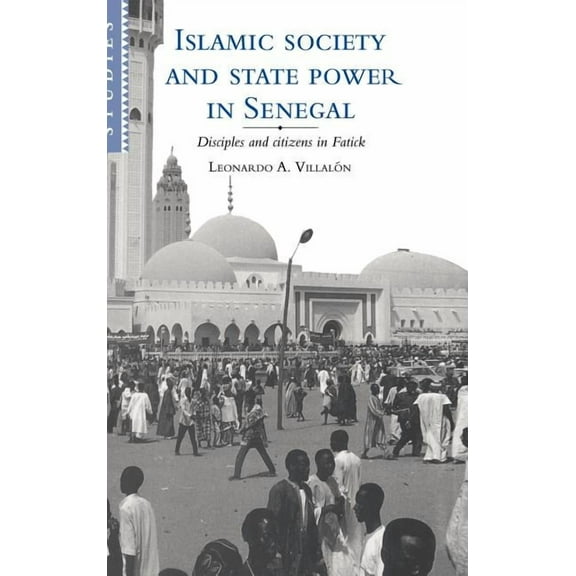 African Studies Islamic Society and State Power in Senegal, Book 80, (Hardcover)