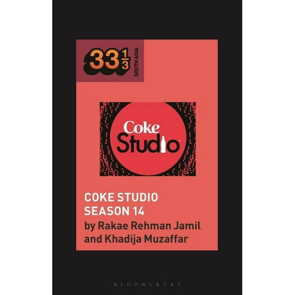 33 1/3 South Asia: Coke Studio (Season 14) (Paperback)