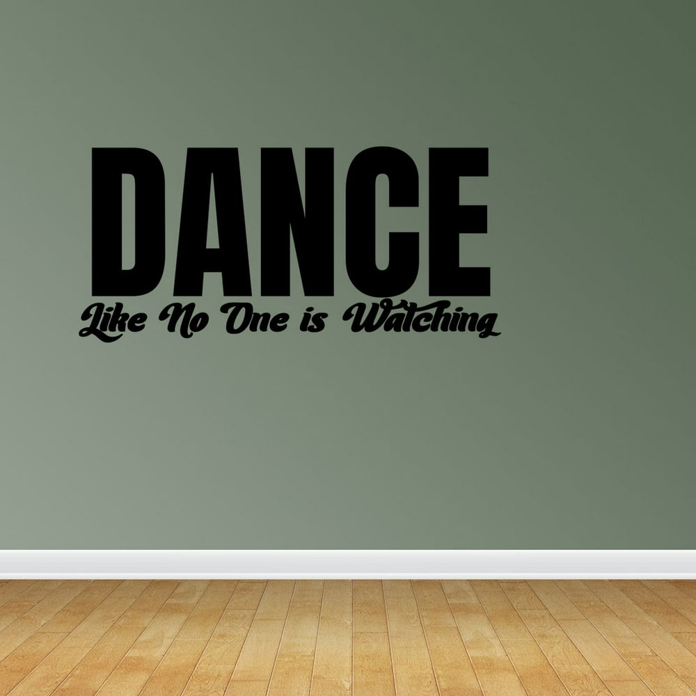 Dance Like No One Is Watching Vinyl Wall Sticker Decal Quotes Home ...