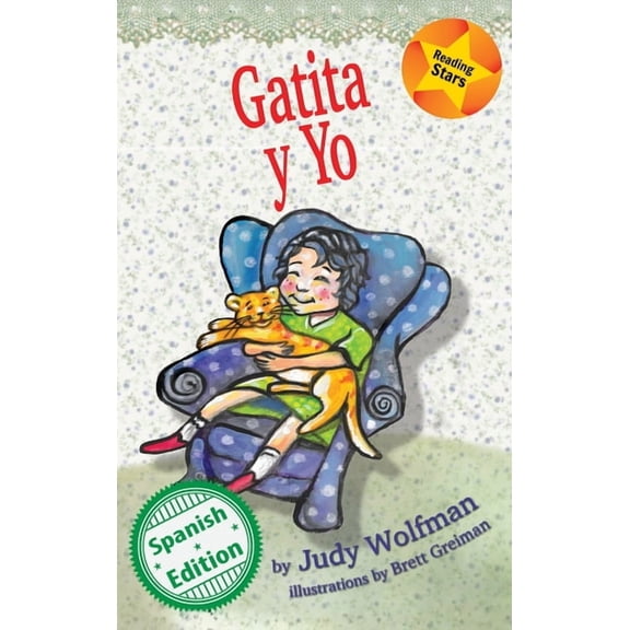Reading Stars Spanish Gatita y Yo: (Kitty and Me), Book 3, (Hardcover)