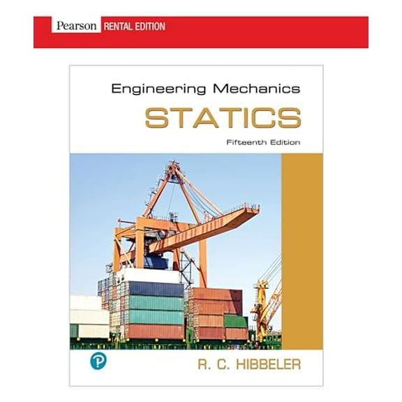 Pre-Owned Engineering Mechanics: Statics [RENTAL EDITION], 9780134814971, 0134814975, Paperback, 15 edition