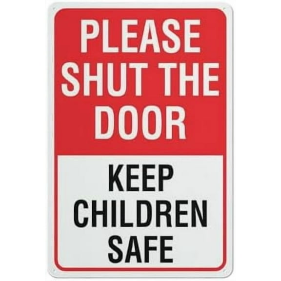 Please Shut The Door Keep Children Safe Sign For House 12"" X 8"" Yard Sign, Premium Aluminum, Sun-Proof, Rust-Free