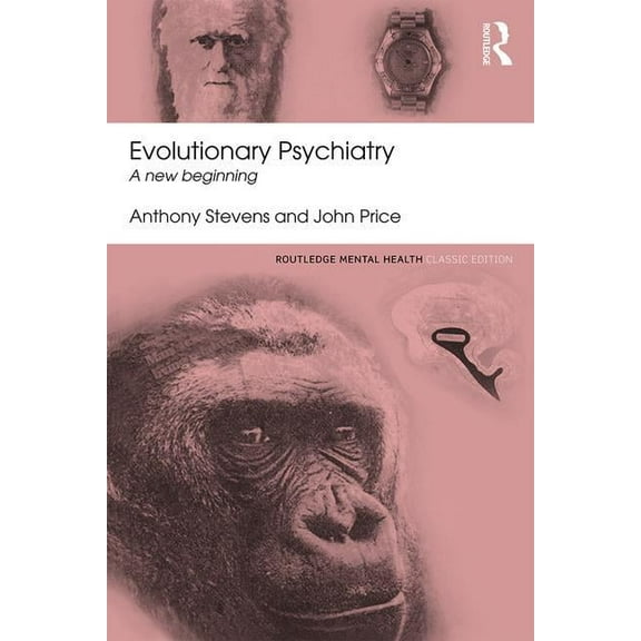 Routledge Mental Health Classic Editions Evolutionary Psychiatry: A new beginning, (Paperback)