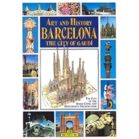 Pre-Owned Art and History of Barcelona: The City of Gaudi (Paperback) 887009846X 9788870098464