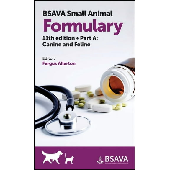 BSAVA Small Animal Formulary, Part a: Canine and Feline, (Paperback)