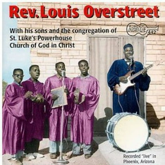 Rev. Louis Overstreet - Live at the Powerhouse Church of God - Christian / Gospel - CD