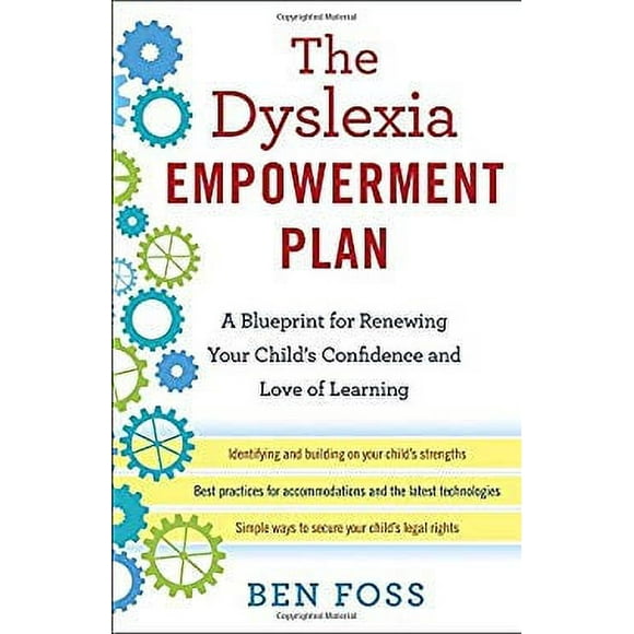 Pre-Owned The Dyslexia Empowerment Plan : A Blueprint for Renewing Your Child's Confidence and Love of Learning 9780345541253