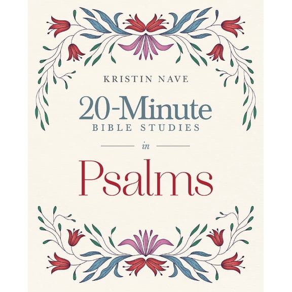 Twenty Minute Bible Studies 20-Minute Bible Studies in Psalms, (Paperback)