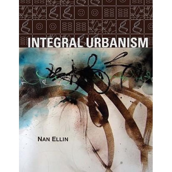 Integral Urbanism