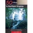 thumbnail image 1 of Pre-Owned 50 Hikes in Northern Virginia: Walks, Hikes, and Backpacks from the Alleghany Mountains to the Chesapeake Bay, Second Edition (Paperback) 0881504440 9780881504446, 1 of 1