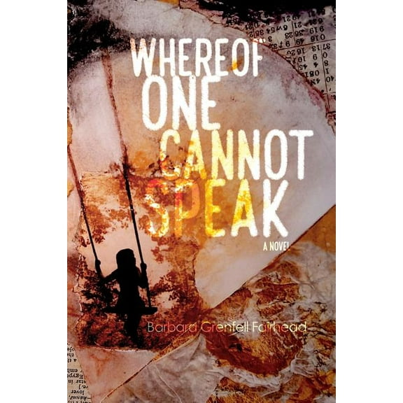 Whereof One Cannot Speak (Paperback) by Barbara Grenfell Fairhead