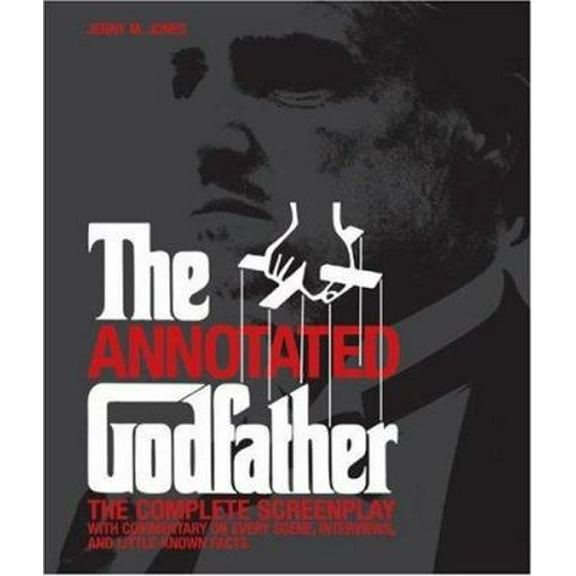 Pre-Owned Annotated Godfather: The Complete Screenplay (Hardcover) 1579127398 9781579127398