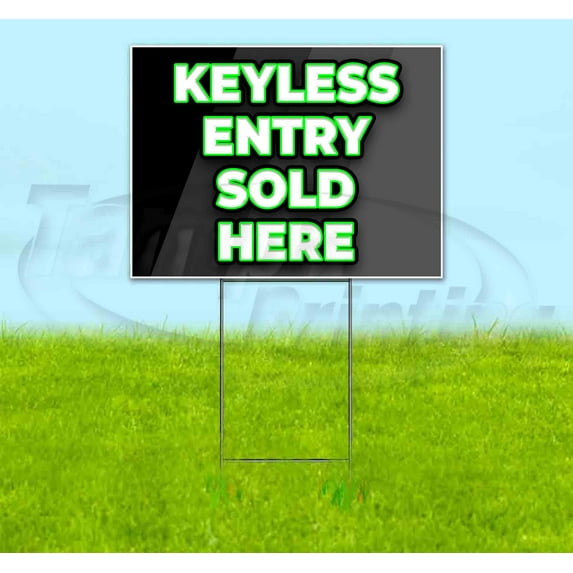 Keyless Entry Sold Here (18" x 24") Yard Sign, Includes Metal Step Stake