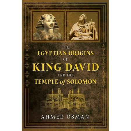The Egyptian Origins of King David and the Temple of