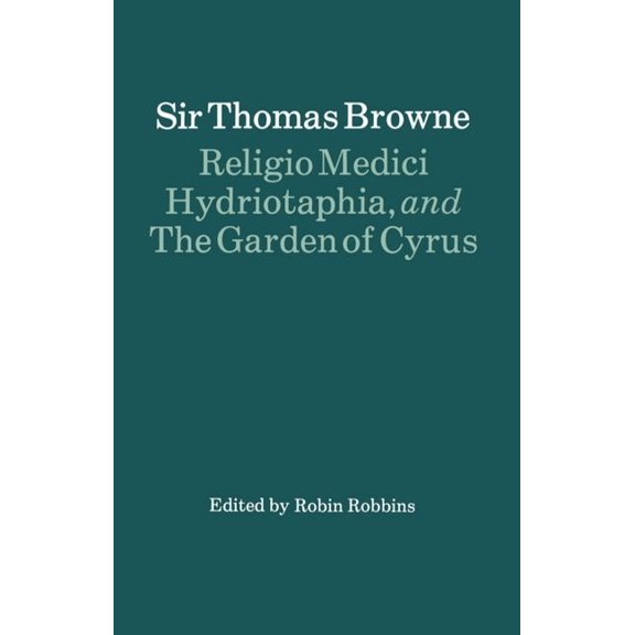 Oxford Paperback English Texts Religio Medici, Hydriotaphia, and the Garden of Cyrus, (Paperback)