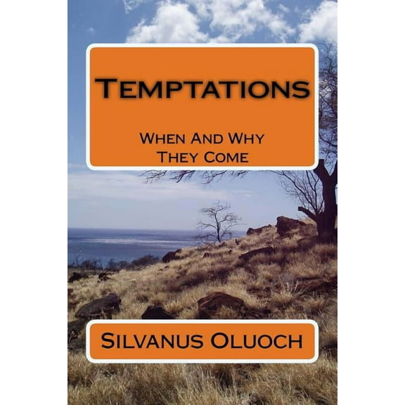 Temptations : When and Why They Come (Paperback)