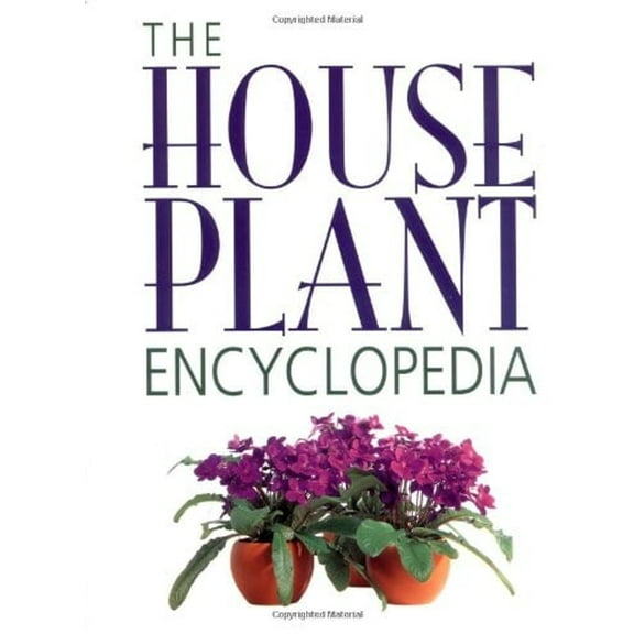 Pre-Owned The Houseplant Encyclopedia (Hardcover) 1552090272 9781552090275