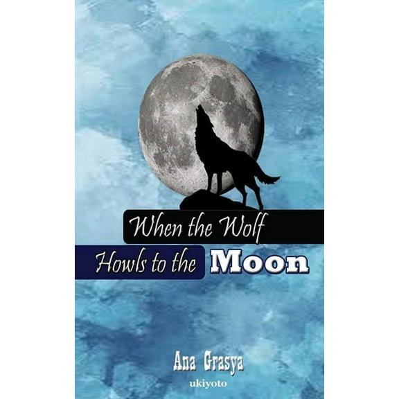 When the Wolf Howls to the Moon, (Paperback)
