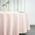 thumbnail image 2 of Efavormart Round Tablecloth, 108 Inch Stain & Wrinkle Resistant Washable Table Cloth, Decorative Polyester Fabric Table Cover for Banquet, Wedding, Dining- Blush, 2 of 9