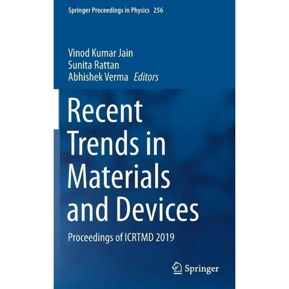 Springer Proceedings in Physics Recent Trends in Materials and Devices: Proceedings of Icrtmd 2019, Book 256, (Hardcover)