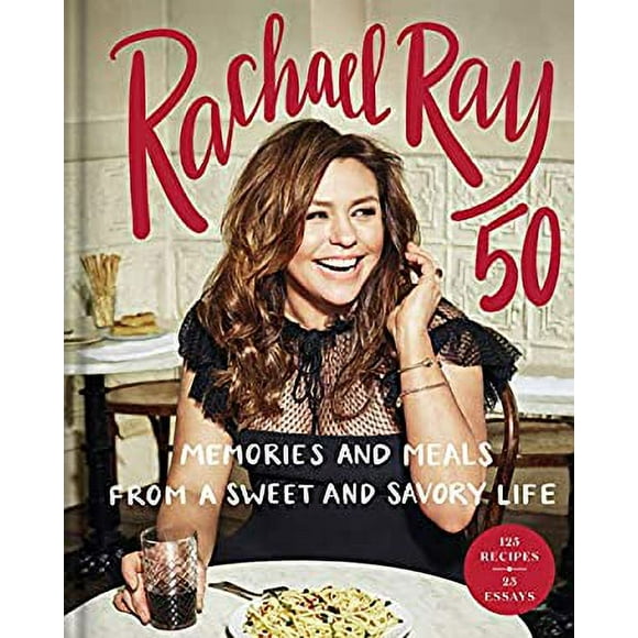 Rachael Ray 50 : Memories and Meals from a Sweet and Savory Life: a Cookbook 9781984817990 Used / Pre-owned