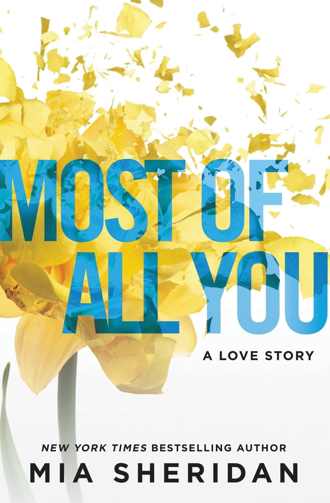 Most of All You: A Love Story, (Paperback) - Walmart.com