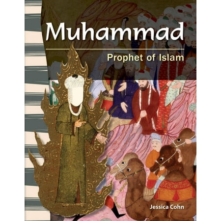 Muhammad: Prophet of Islam - eBook (Prophet Muhammad Best Teacher)