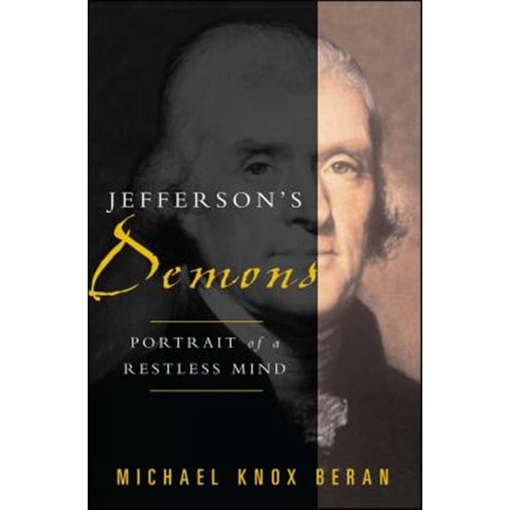 Pre-Owned Jefferson's Demons : Portrait of a Restless Mind (Paperback)