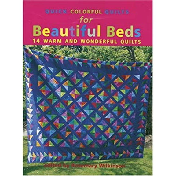 Pre-Owned Quick Colorful Quilts for Beautiful Beds : 14 Warm and Wonderful Quilts 9781561485420 Used
