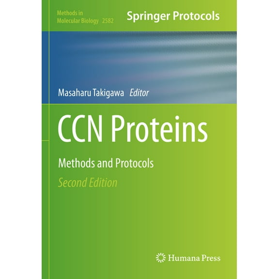 Methods in Molecular Biology Ccn Proteins: Methods and Protocols, Book 2582, (Paperback)