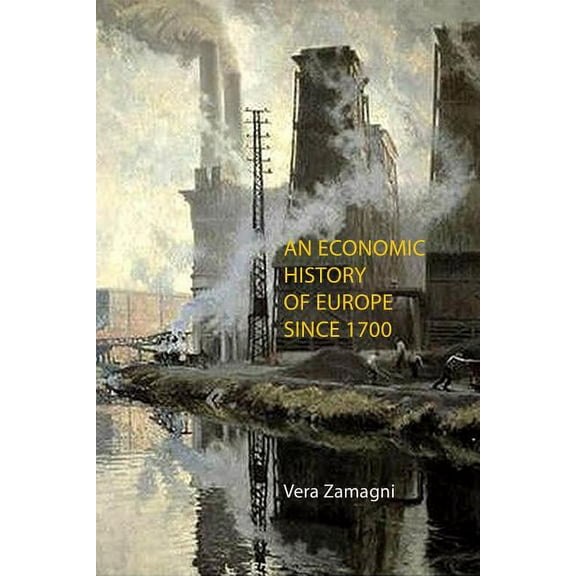 An Economic History of Europe Since 1700 (Paperback)