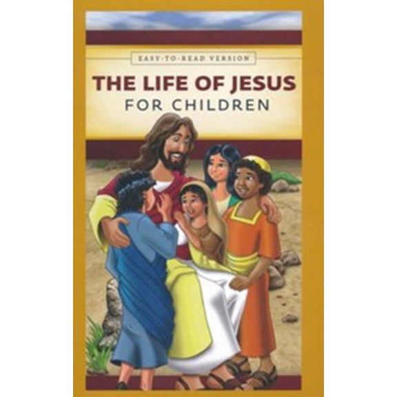 The Life Of Jesus For Children