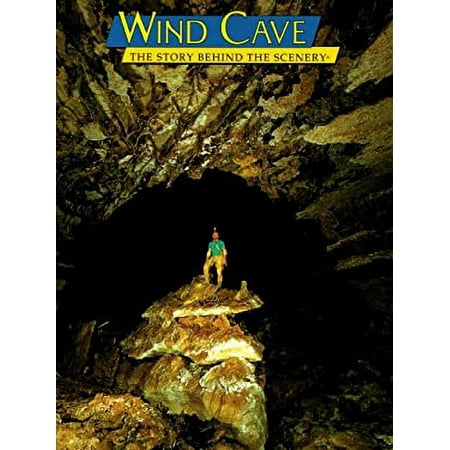 Wind Cave : The Story Behind the Scenery 9780887141386 Used / Pre-owned