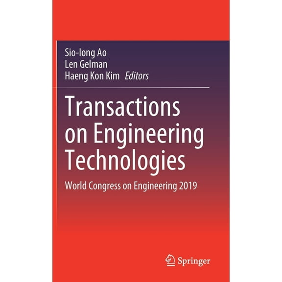 Transactions on Engineering Technologies: World Congress on Engineering 2019, (Hardcover)