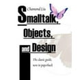 thumbnail image 1 of Pre-Owned SmallTalk, Objects, and Design (Paperback) 1583484906 9781583484906, 1 of 1