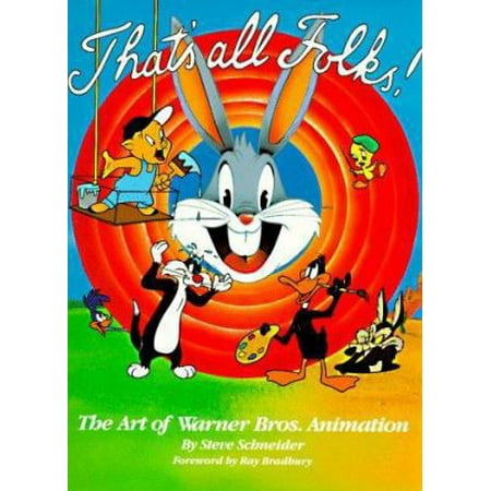 Pre-Owned That's All Folks!: The Art of Warner Bros. Animation (Paperback) 0805014853 9780805014853